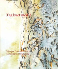 Tag Lyset Med 2 - Kaj Smedemark - Bog