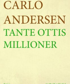 Tante Ottis Millioner - Carlo Andersen - Bog