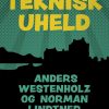 Teknisk Uheld - Anders Westenholz - Bog