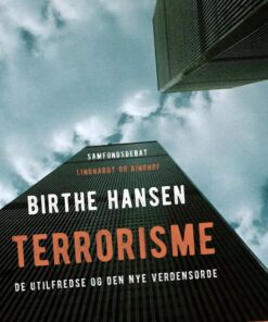 Terrorisme. De utilfredse og den nye verdensorden (E-bog)