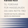 Til forsvar for masselinjen og den rette tro (E-bog)