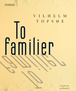 To Familier - Vilhelm Topsøe - Bog