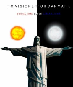 To Visioner For Danmark - S. Mannstaedt - Bog