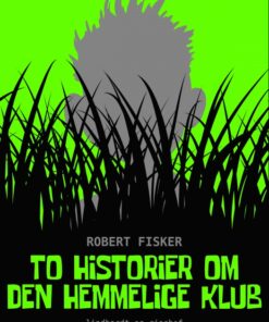 To historier om den hemmelige klub (E-bog)