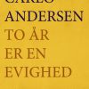 To år Er En Evighed - Carlo Andersen - Bog