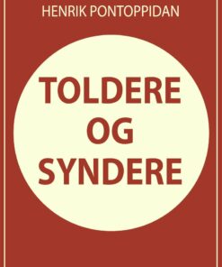 Toldere Og Syndere - Henrik Pontoppidan - Bog