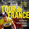 Tour de France - Historien om verdens hårdeste cykelløb (E-bog)