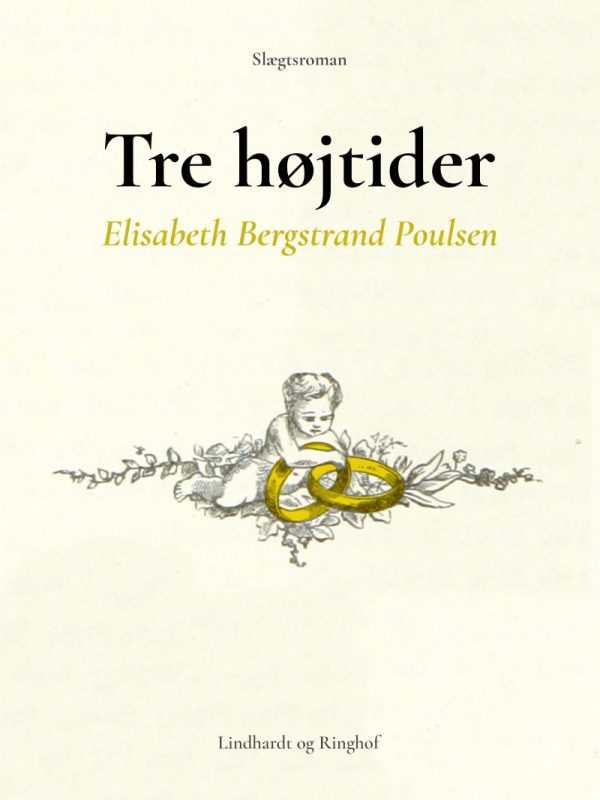 Tre Højtider - Elisabeth Bergstrand Poulsen - Bog