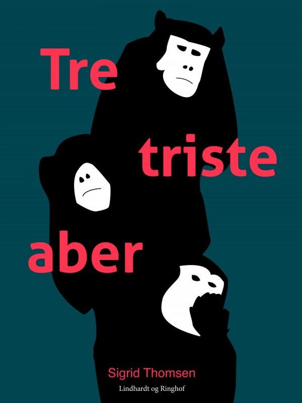 Tre Triste Aber - Sigrid Thomsen - Bog