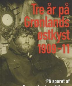 Tre år på Grønlands østkyst (E-bog)