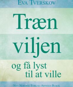 Træn viljen (E-bog)