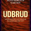 Udbrud. Afsøgninger I Litteratur Og Samfund 1968-1977 - Hugo Hørlych Karlsen - Bog