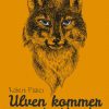Ulven kommer og andre historier (E-bog)