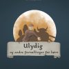 Ulydig og andre fortællinger for børn (E-bog)