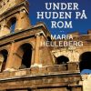 Under huden på Rom (E-bog)