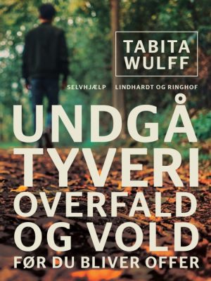 Undgå tyveri, overfald og vold - før du bliver offer (E-bog)