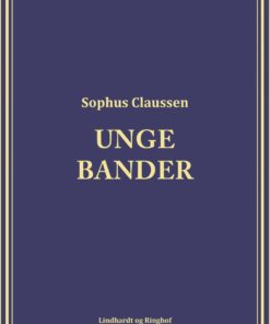 Unge Bander - Sophus Claussen - Bog