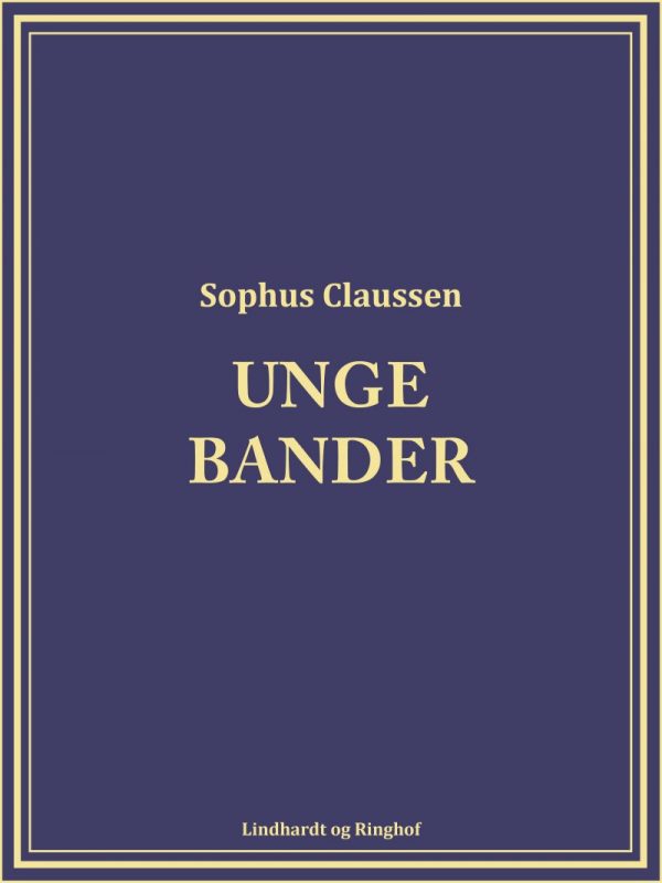 Unge Bander - Sophus Claussen - Bog