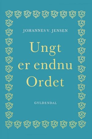 Ungt er endnu Ordet (E-bog)