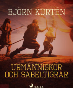 Urmänniskor och sabeltigrar (E-bog)