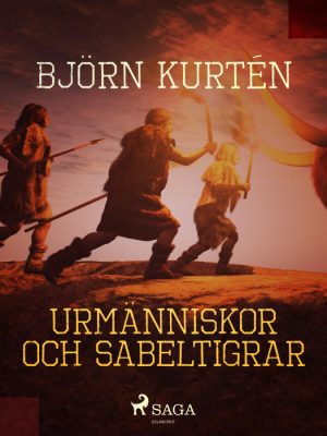 Urmänniskor och sabeltigrar (E-bog)