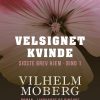 Velsignet Kvinde - Vilhelm Moberg - Bog