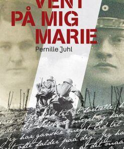 Vent På Mig Marie - Pernille Juhl - Bog