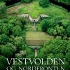 Vestvolden og Nordfronten - Danmarks største fæstningsanlæg (E-bog)