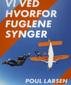 Vi ved hvorfor fuglene synger (E-bog)