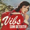 Vibs som detektiv (E-bog)