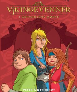 Vikingevenner 2: Gravhøjens mørke (E-bog)