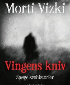 Vingens kniv: Spøgelseshistorier (E-bog)