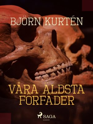 Våra äldsta förfäder (E-bog)