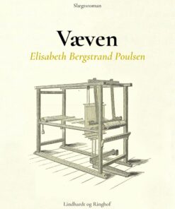 Væven - Elisabeth Bergstrand Poulsen - Bog