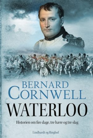 Waterloo - Historien om fire dage, tre hære og tre slag (E-bog)