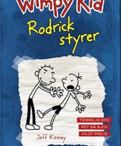 Wimpy Kid. Rodrick styrer