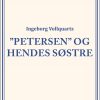 "petersen" Og Hendes Søstre - Ingeborg Vollquartz - Bog
