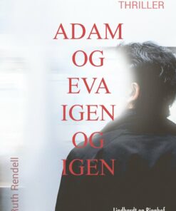 Adam Og Eva Igen Og Igen - Ruth Rendell - Bog