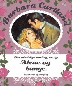 Alene Og Bange - Barbara Cartland - Bog