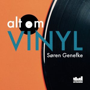 Alt Om Vinyl - Søren Genefke - Bog