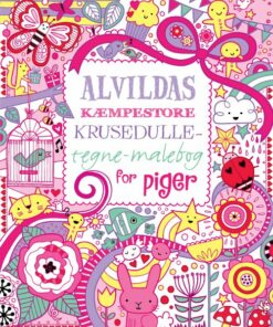 Alvildas Kæmpestore Krusedulle-tegne-malebog For Piger - Erica Harrison M.fl. - Bog