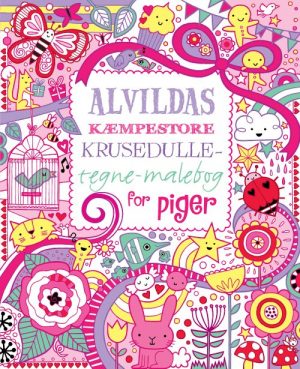 Alvildas Kæmpestore Krusedulle-tegne-malebog For Piger - Erica Harrison M.fl. - Bog