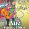 Ane rejser på ferie