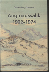 Angmagssalik 1962-1974 (Bog)