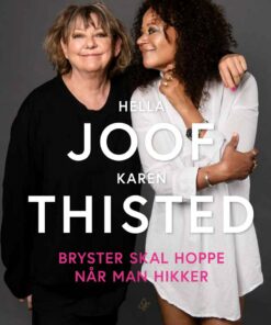Bryster Skal Hoppe Når Man Hikker - Hella Joof Og Karen Thisted - Bog