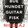 Buemundet Guitarfisk - Nikolaj Zeuthen - Bog