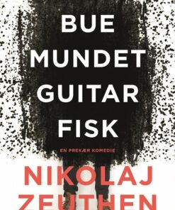 Buemundet Guitarfisk - Nikolaj Zeuthen - Bog