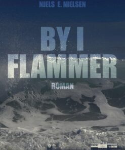 By I Flammer - Niels E. Nielsen - Bog