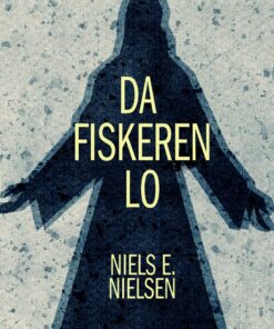 Da Fiskeren Lo - Niels E. Nielsen - Bog