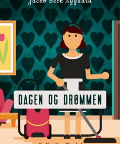 Dagen Og Drømmen - Jacob Bech Nygaard - Bog